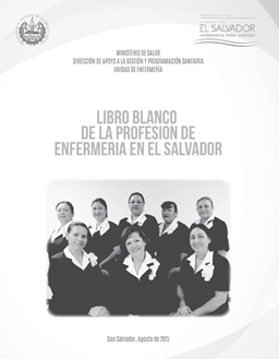 Libro Blanco de la Profesión de Enfermería en El Salvador